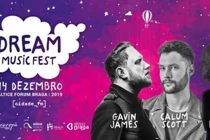 Chama-se Dream Music Fest e promete aquecer Braga na noite de 14 dezembro. O evento, que acontece pela primeira vez na Cidade dos Arcebispos, fará subir ao palco do Altice Fórum Braga, Gavin James, Calum Scott e Carolina Deslandes.