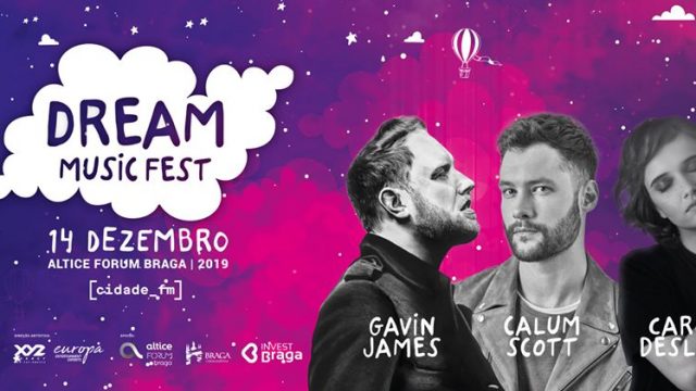 Chama-se Dream Music Fest e promete aquecer Braga na noite de 14 dezembro. O evento, que acontece pela primeira vez na Cidade dos Arcebispos, fará subir ao palco do Altice Fórum Braga, Gavin James, Calum Scott e Carolina Deslandes.