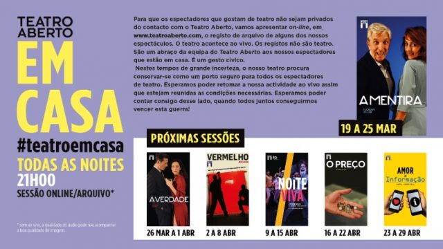 O Teatro Aberto, em Lisboa, vai começar a emitir registos de arquivo de alguns dos seus espetáculos a partir do seu website. A iniciativa chama-se #teatroemcasa e simboliza “um abraço da equipa do Teatro Aberto” aos espetadores que estão em casa por força das medidas de contenção face ao coronavírus.